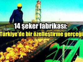 14 şeker fabrikası: Türkiye bir özelleştirme gerçeği