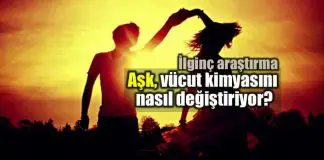 Aşk vücut kimyasını nasıl değiştiriyor?