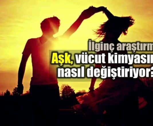 Aşk vücut kimyasını nasıl değiştiriyor?