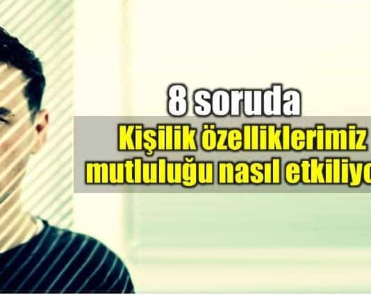 Kişilik özelliklerimiz mutluluğu nasıl etkiliyor?