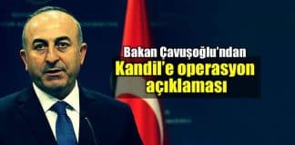 Mevlüt Çavuşoğlu ndan Kandil e operasyon açıklaması ırak