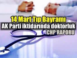 14 Mart Tıp Bayramı: AK Parti iktidarında doktorluk raporu