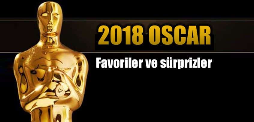2018 Oscar analizi: Taciz skandalının ardından favori ve sürprizler en iyi filmler