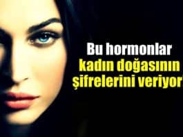 Bu hormonlar kadın doğasının şifrelerini veriyor!