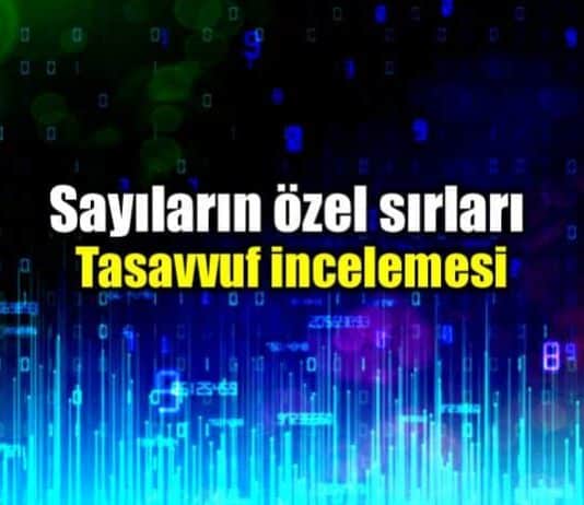 Sayılar ve özel sırları: Sayıların Tasavvuf incelemesi