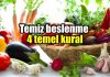 Temiz beslenme konusunda 4 temel kural