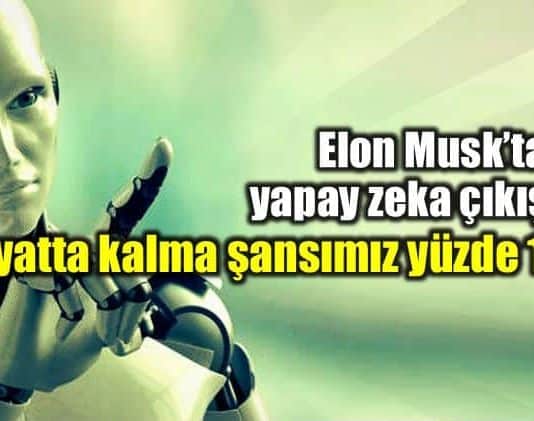 Elon Musk yapay zeka uyarısı: Ölümsüz diktatör!