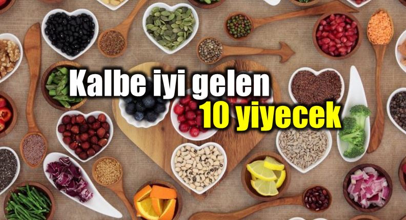 Kalp sağlığı için en iyi 10 yiyecek)