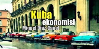 Küba ekonomisi ve yeni devlet başkanı Miguel Diaz-Canel