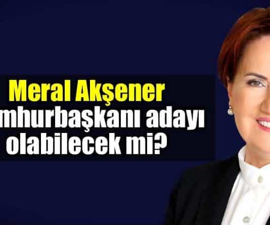 Meral Akşener 24 Haziran Erken Seçimi'nde aday olabilecek mi?