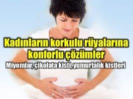 Miyomlar, çikolata kisti yumurtalık kistleri kadınlar sağlık laparoskopi ameliyat