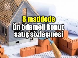 Ön ödemeli konut satış sözleşmesi nedir?