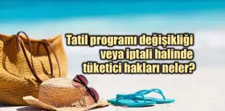 Paket tur tatil sözleşmesi nedir? Paket tur tatil sözleşmesi: Değişiklik ve iptal halinde tüketici hakları neler?