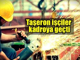 Taşeron işçiler kadroya geçti eski hükümlü taşeronlar ne olacak