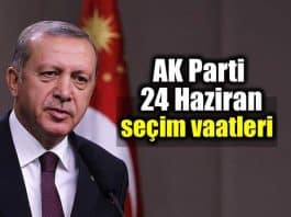 AK Parti seçim beyannamesi ve Cumhurbaşkanı Erdoğan'ın vaatleri