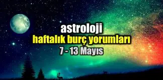 Astroloji: 7 – 13 Mayıs 2018 haftalık burç yorumları Astroloji: 7 - 13 Mayıs 2018 haftalık burç yorumları