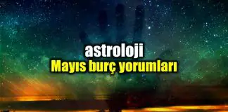 Astroloji: Mayıs 2018 aylık burç yorumları Astroloji: Mayıs 2018 aylık burç yorumları