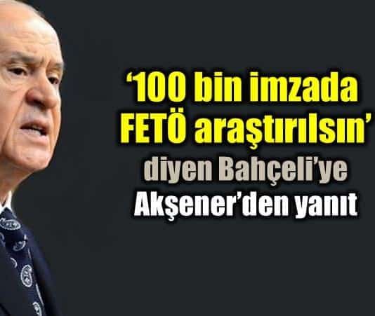 Bahçeli 100 bin imza için FETÖ çıkışına Meral Akşener ve Kılıçdaroğlu'ndan yanıt
