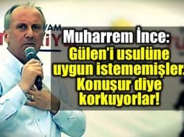 Muharrem İnce: Fethullah Gülen konuşur diye korkuyorlar
