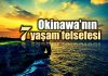 Okinawa Adası’nda yaşayan insanların 7 yaşam felsefesi