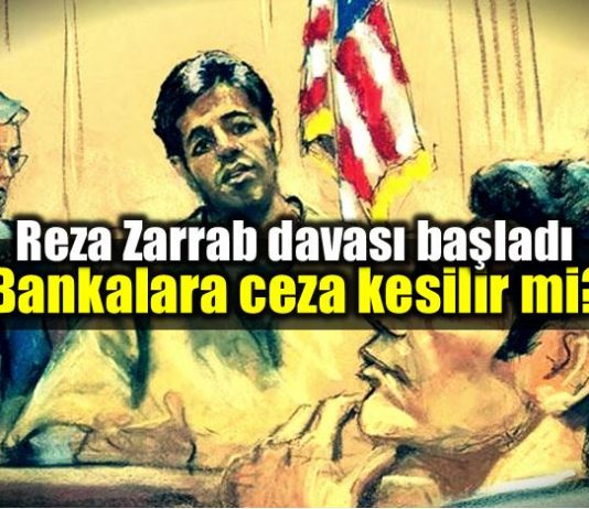 Reza Zarrab davasında bankalara ceza kesilir mi?