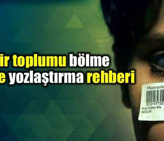 Bir toplumu bölme ve yozlaştırma rehberi