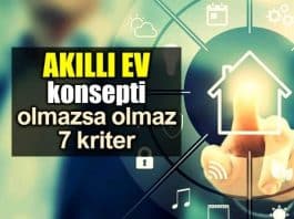Akıllı Ev konsepti için olmazsa olmaz 7 kriter nedir?
