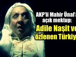 Mahir Ünal açık mektup: Adile Naşit ve özlenen eski Türkiye