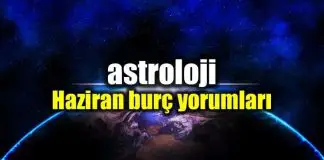 Astroloji: Haziran 2018 aylık burç yorumları Astroloji: Haziran 2018 aylık burç yorumları