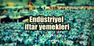 Endüstriyel iftar yemekleri: Kimin parasıyla kime hayır işliyorsun? Endüstriyel iftar yemekleri sektörü