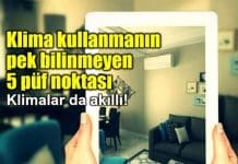 Klima seçimi ve kullanımı için pek bilinmeyen 5 püf nokta: Akıllı klimalar Klima seçimi ve kullanımı için pek bilinmeyen 5 püf nokta akıllı klimalar