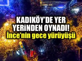 Muharrem İnce Kadıköy Gece Yürüyüşü çarpıcı kareler