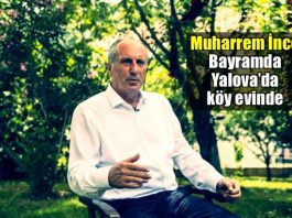 muharrem ince yalova köy evi