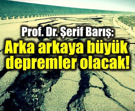 şerif barış Deprem uzmanından şok açıklama: Arka arkaya büyük depremler olacak!