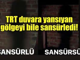 TRT duvara yansıyan gölgeye sansür uygulaması