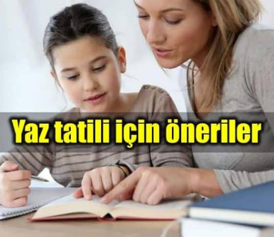 Yaz tatili için velilere öneriler: Savaşmayın, konuşun