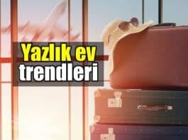 Yazlık ev trendleri: İstanbul'dan tatil bölgelerine göç artıyor!
