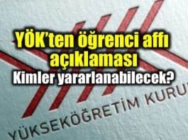 YÖK öğrenci affı açıklaması: Kimler yararlanacak?