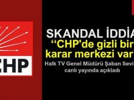 Skandal iddia: CHP de gizli bir karar merkezi var şaban sevinç tuncay özkan sevilay yılman