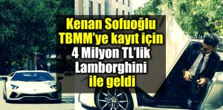 Kenan Sofuoğlu, TBMM meclis kayıt yaptırmaya Lamborghini ile geldi