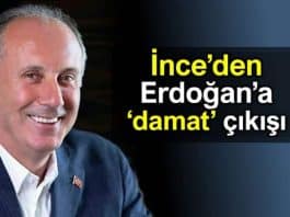 Muharrem ince Erdoğan damat ekonomi eleştirisi