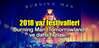2018 yaz festivalleri: Burning Man, Tomorrowland ve daha fazlası