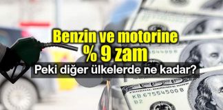 Benzin ve motorin yüzde 9 ÖTV zammı ülkelere göre benzin fiyatları