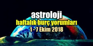 Astroloji: 1 – 7 Ekim 2018 haftalık burç yorumları Astroloji: 1 - 7 Ekim 2018 haftalık burç yorumları