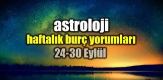 Astroloji: 24 – 30 Eylül 2018 haftalık burç yorumları Astroloji: 24 - 30 Eylül 2018 haftalık burç yorumları