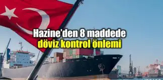Hazine’den ihracat yapanlara 8 maddede döviz kontrol önlemi Hazine ve Maliye Bakanlığı 8 maddede döviz kontrol önlemi