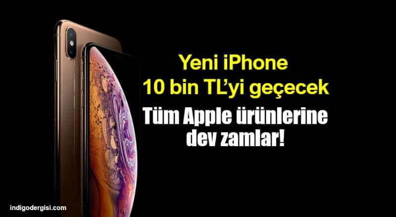 iPhone XS tanıtıldı: Türkiye tüm Apple fiyatlarına zam geldi!