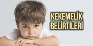 Çocuklarda kekemelik başlangıcının 10 belirtisi nedir? kekemelik belirtisi