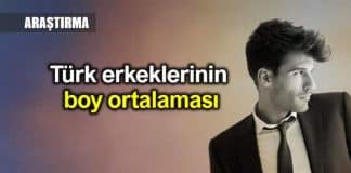 Türkiye türk erkeklerin boy ortalaması belli oldu