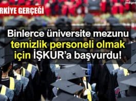 binlerce üniversite mezunu temizlik personeli olmak için İŞKUR'a başvurdu